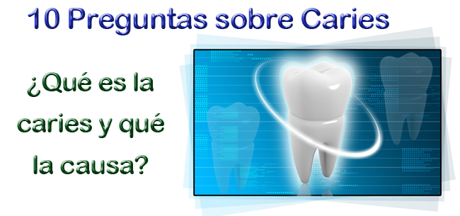 ¿Qué es la caries y qué la causa?