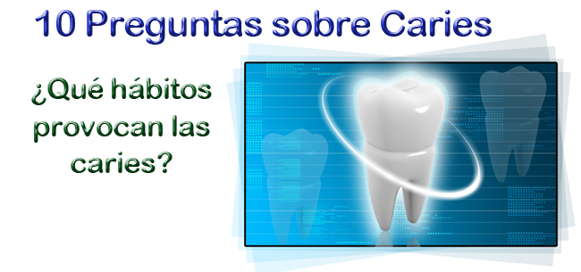 ¿Qué hábitos provocan las caries?